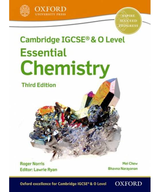 Cambridge IGCSE & O Level Essential Chemistry: Student Book, 3rd Edition