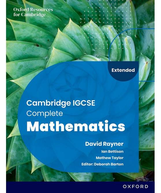 Cambridge IGCSE Complete Mathematics Extended Student Book, Sixth Edition