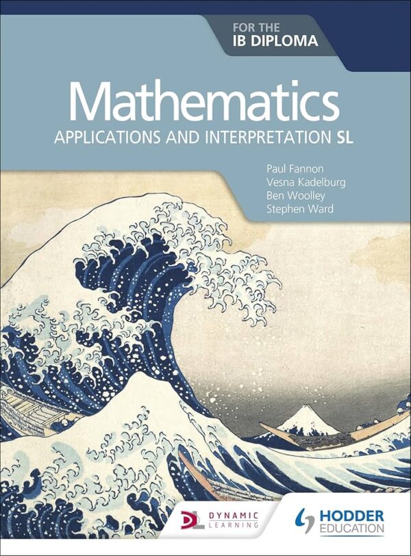 Mathematics for the IB Diploma: Applications and interpretation SL - IB ...