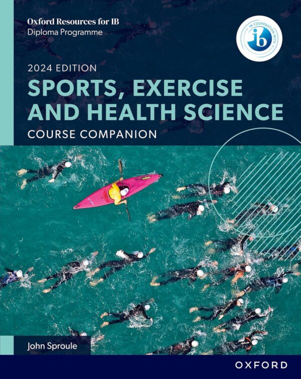 IB DP Sports, Exercise and Health Science Course Book 2024 Edition - IB ...
