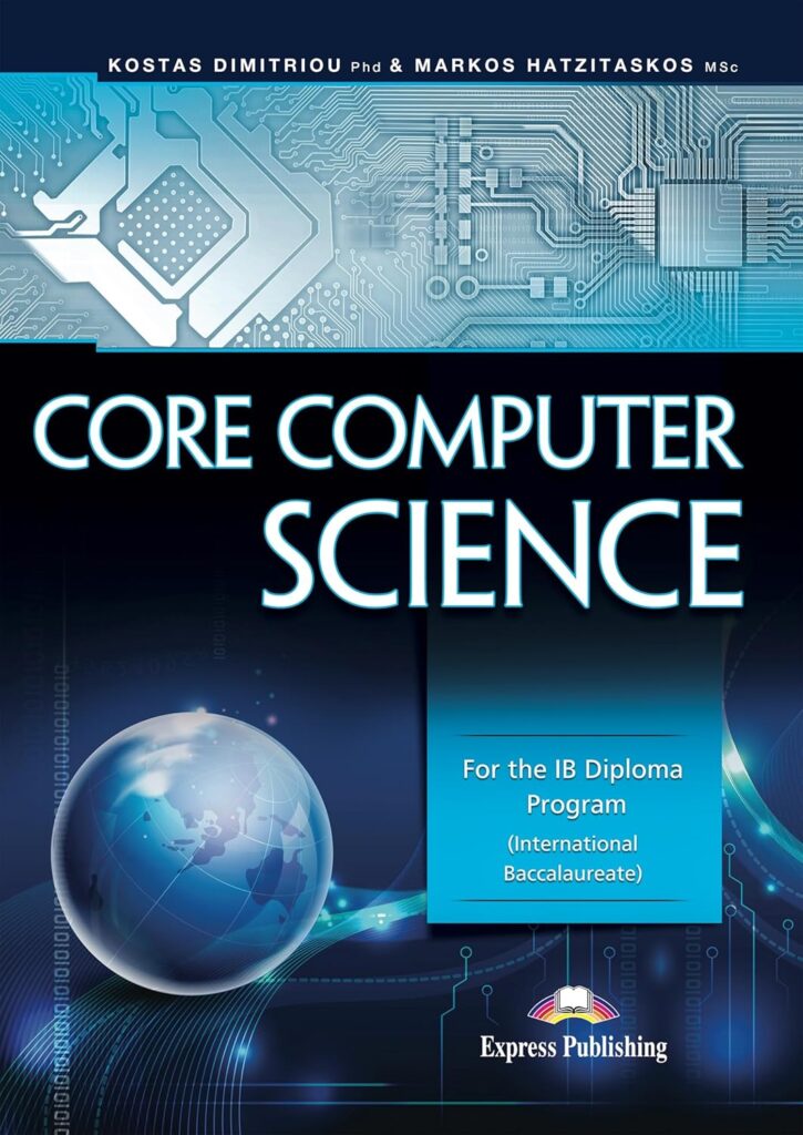 Computer Science Ib Core Computer Science: For the IB Diploma Program - IB Professional