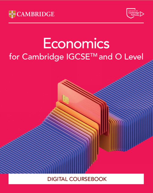 9781009814560 IGCSE Economics Digital Coursebook