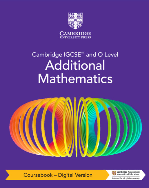 9781009348027 Cambridge IGCSE Additional Math Digital Book