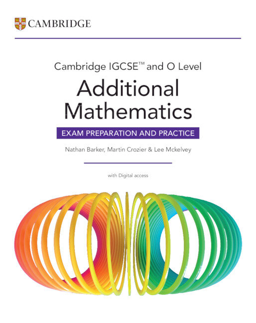 9781009829489 Cambridge IGCSE Additional Mathematics Exam Preparation
